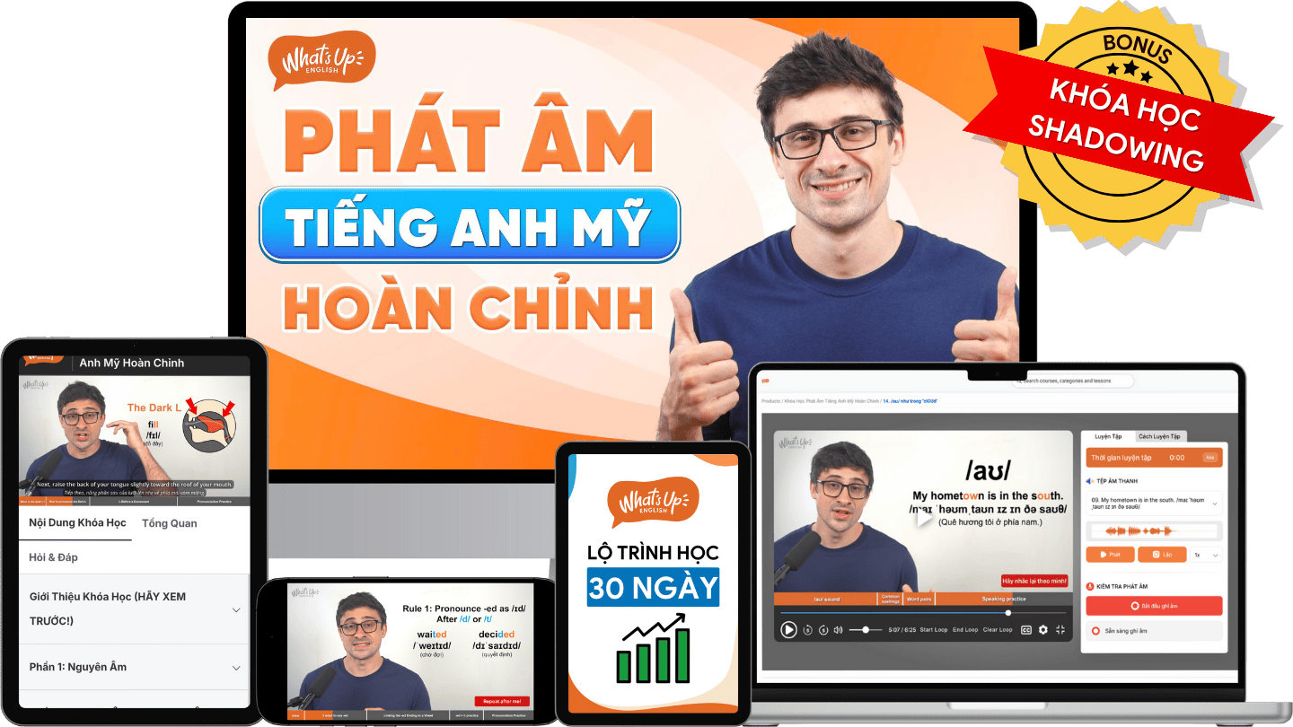 Khóa Học Phát Âm Tiếng Anh Mỹ Hoàn Chỉnh trên mọi thiết bị